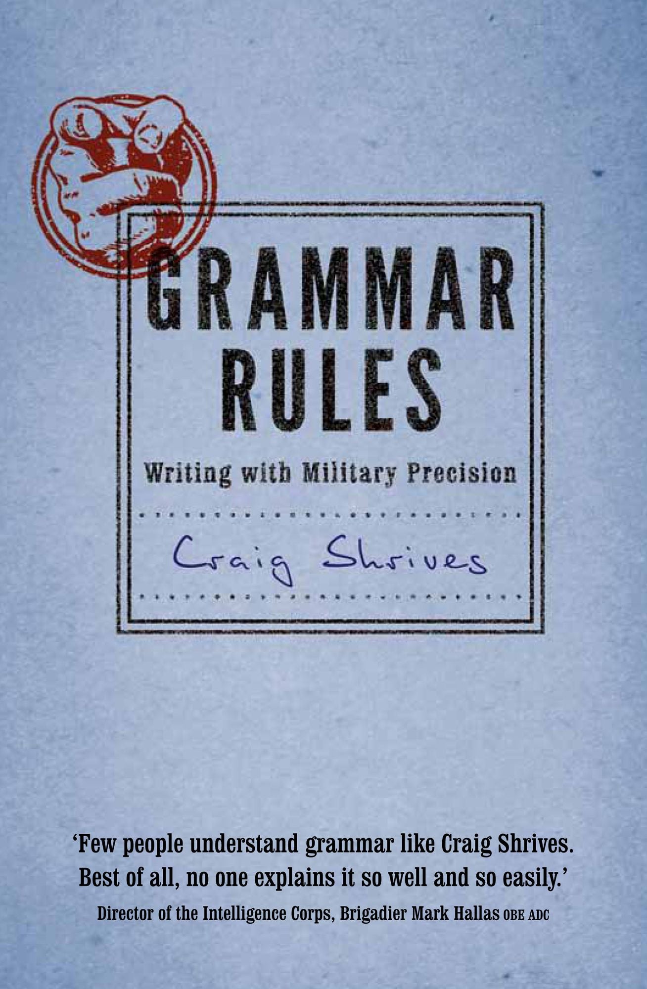 General Rules: Writing with Military Precision