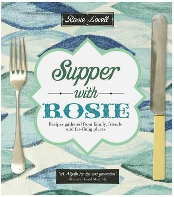 Something Old and Something New: Recipes from Family, Friends and Far-Flung Place