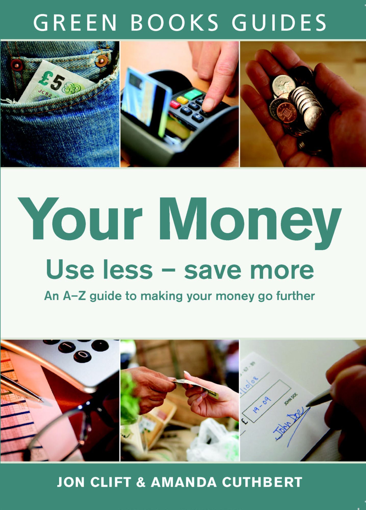 Your Money: Use Less, Save More