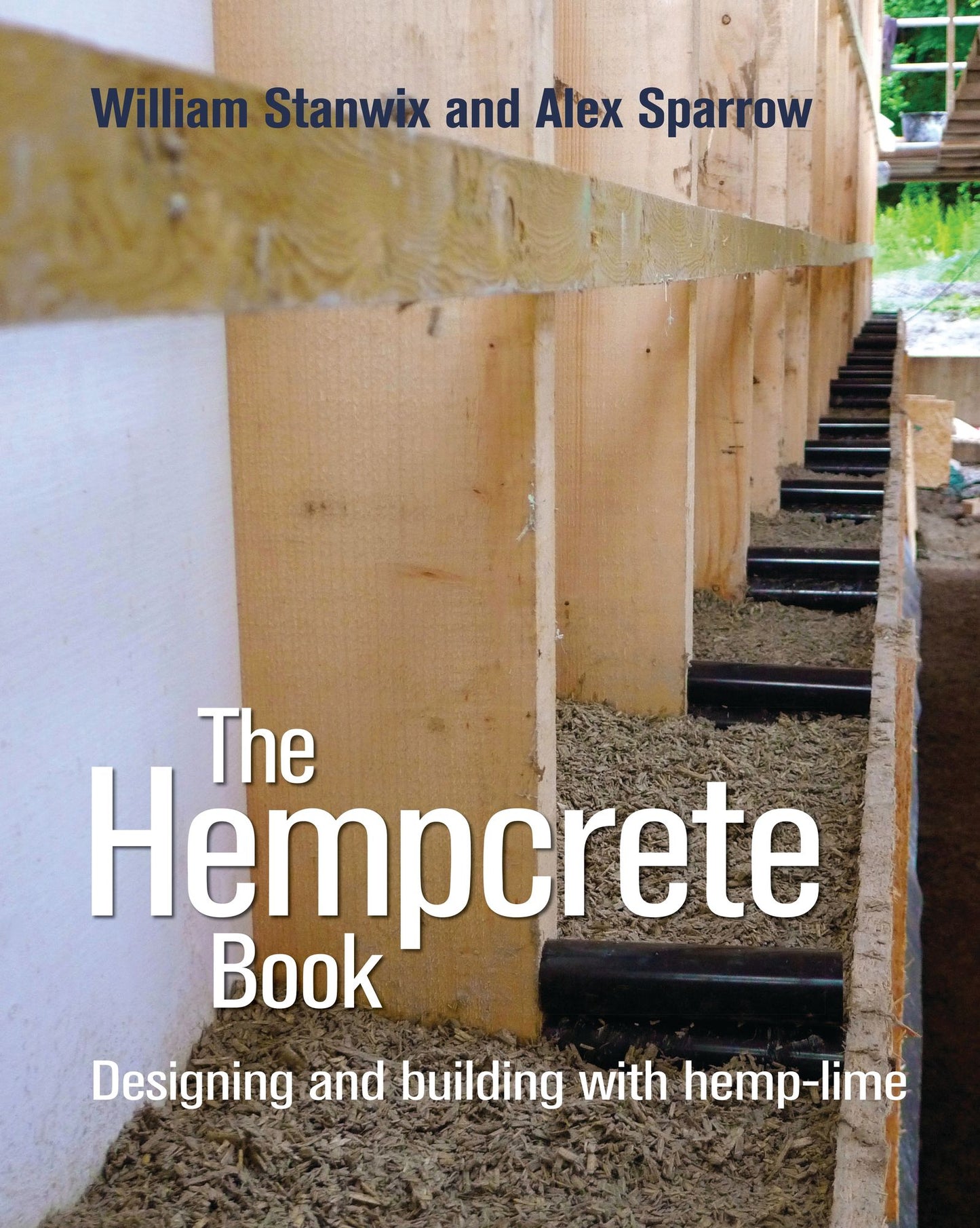 The Hempcrete Book : Designing and building with hemp-lime