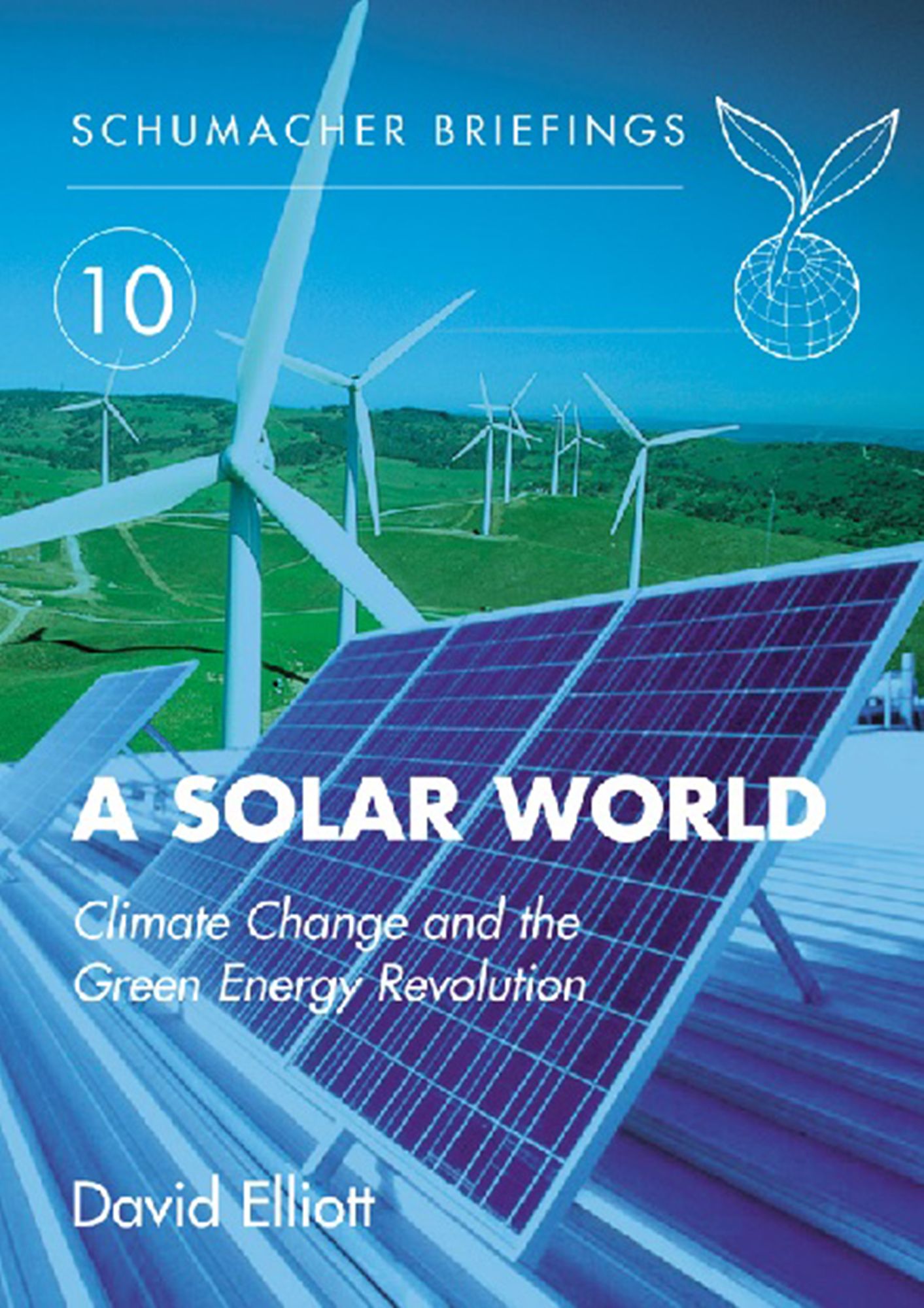A Solar World: Climate Change and the Green Energy Revolution