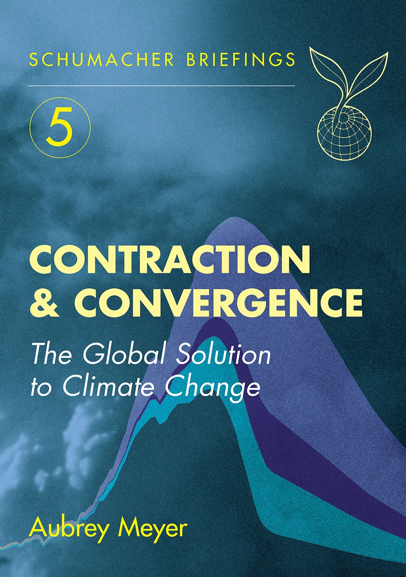 Contraction and Convergence: The Global Solution to Climate Change
