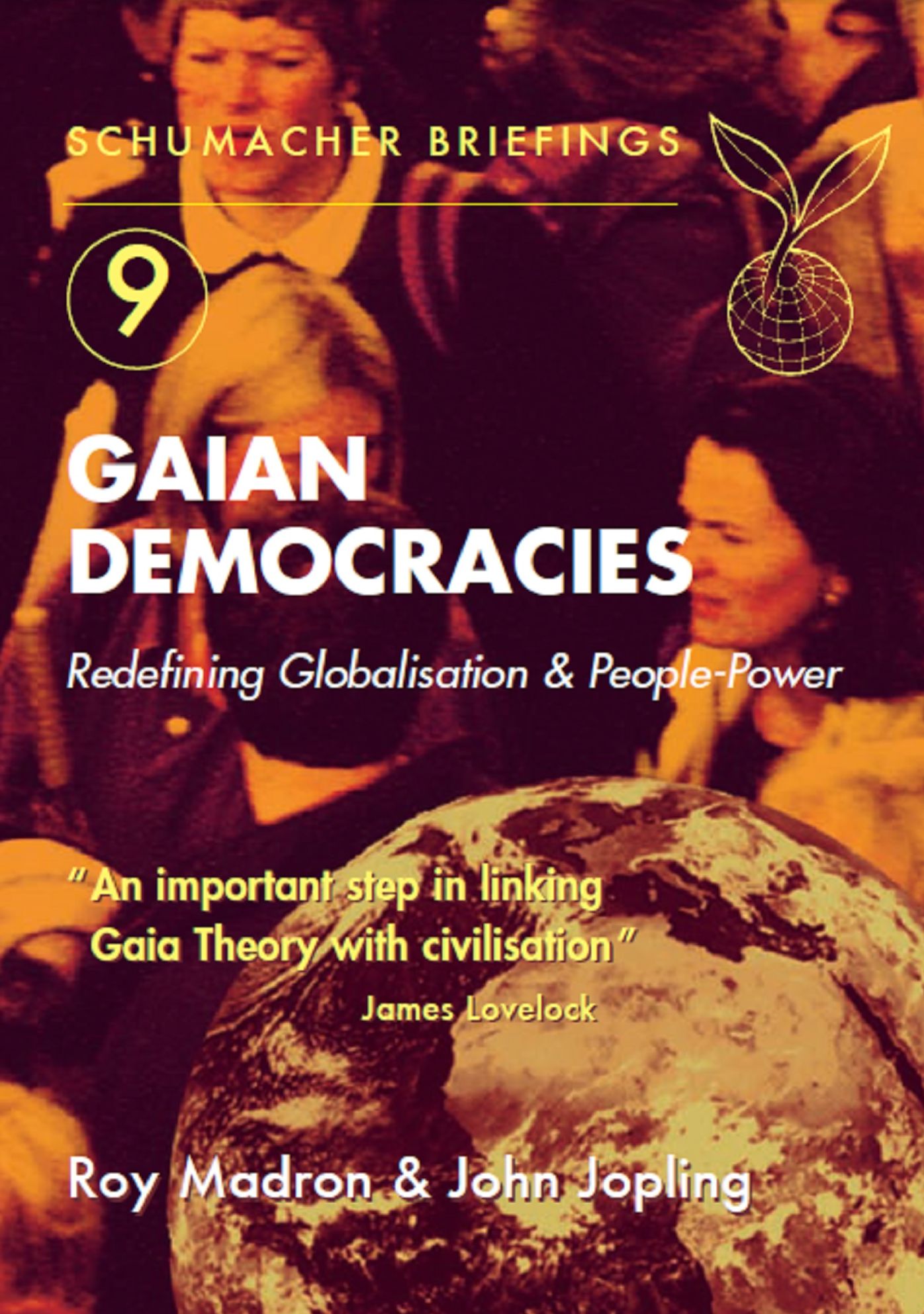 Gaian Democracies: Redefining Globalisation & People-Power