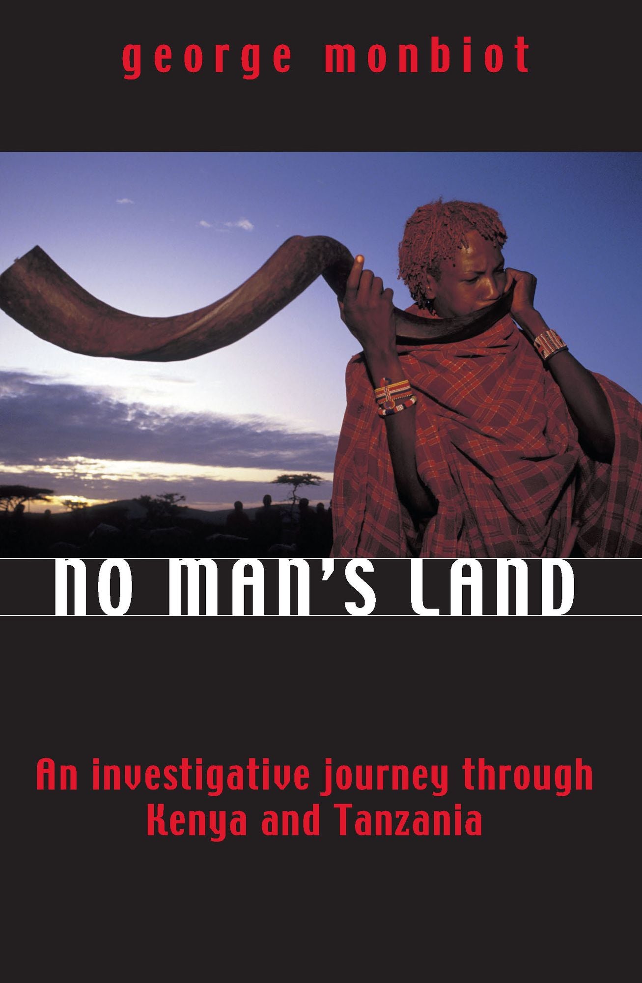No Man's Land: An investigative journey through Kenya and Tanzania