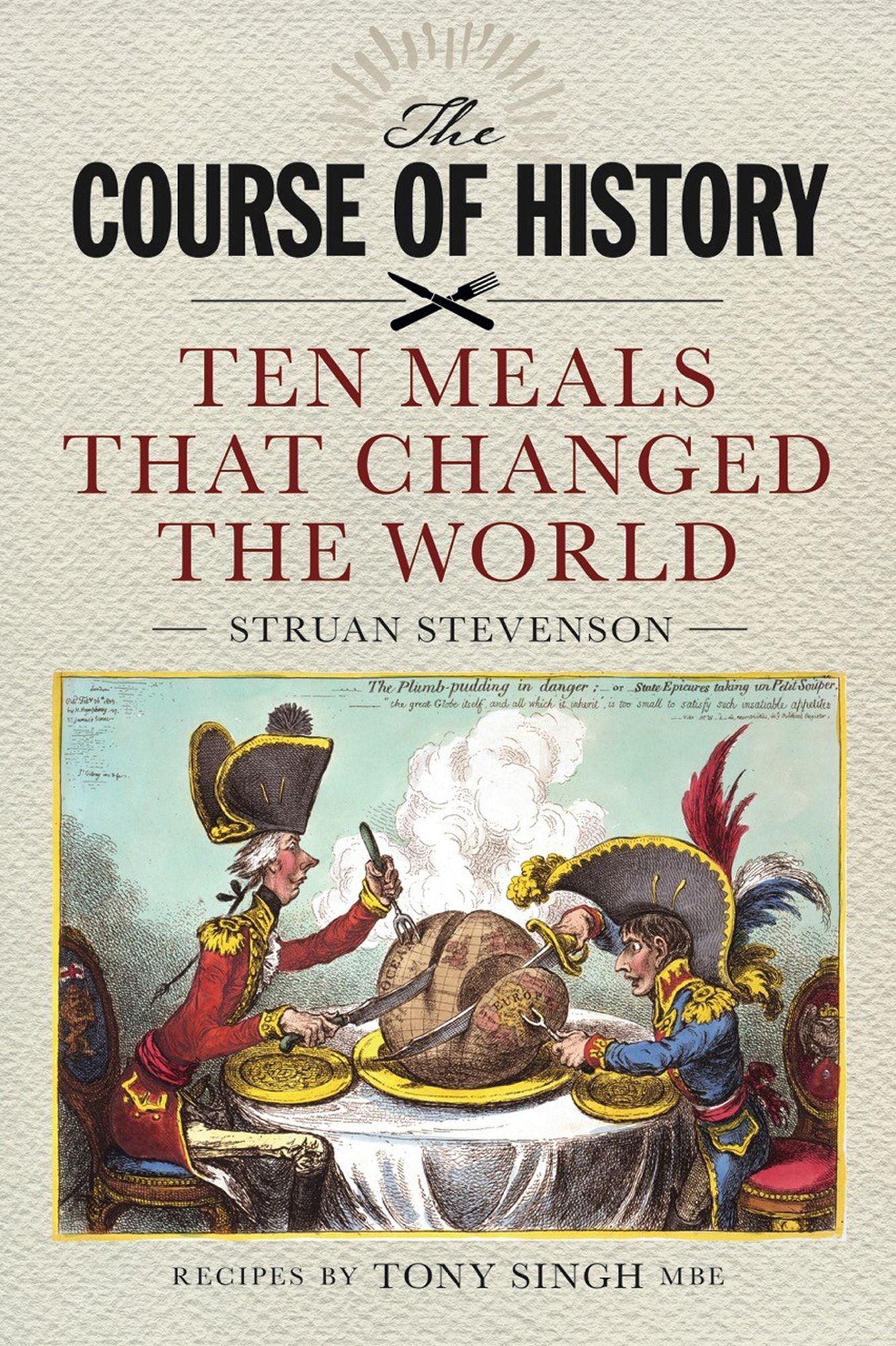 Course of History: Ten Meals that Changed the World