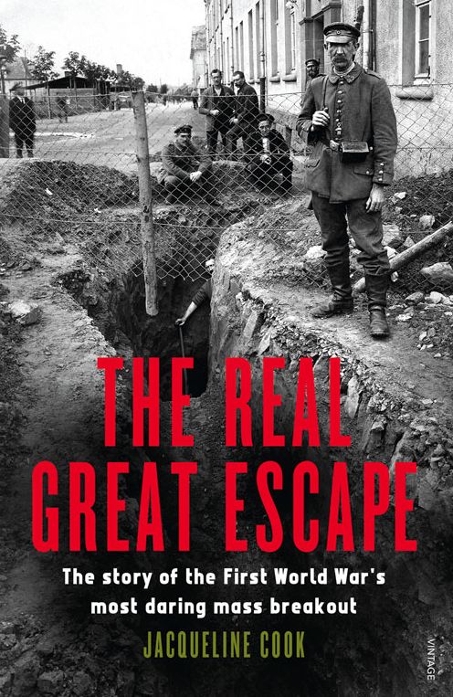 The Real Great Escape: The Story of the First World War's Most Daring Mass Breakout