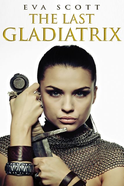 The Last Gladiatrix (Novella)