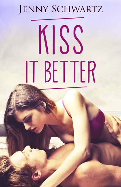 Kiss It Better