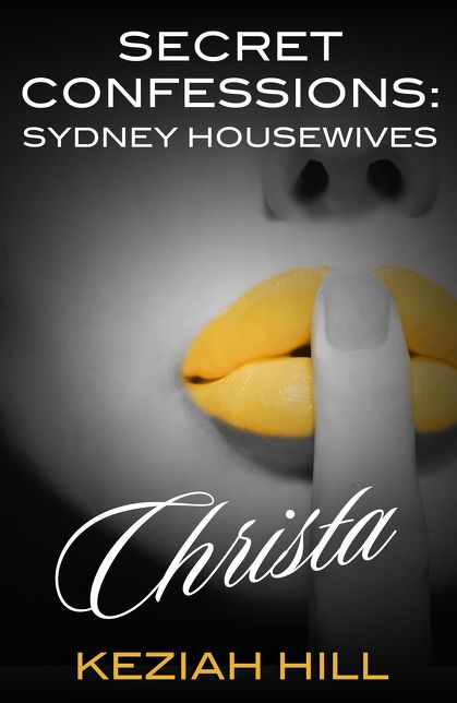 Secret Confessions: Sydney Housewives - Christa