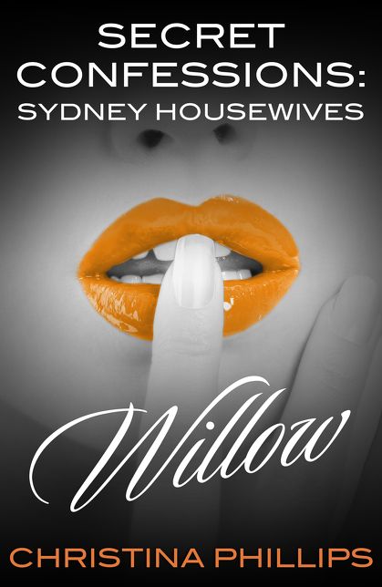 Secret Confessions: Sydney Housewives - Willow