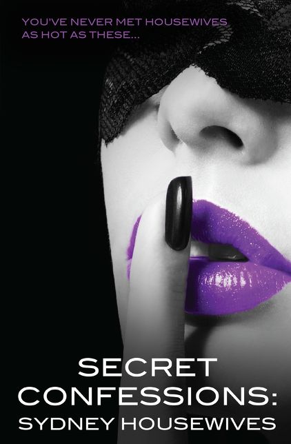 Secret Confessions: Sydney Housewives - Extended Edition
