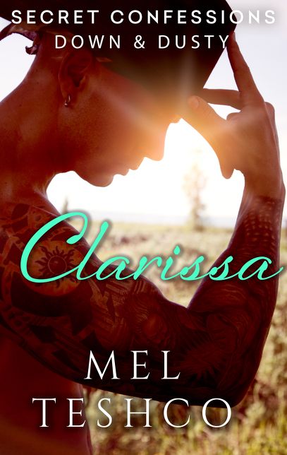 Secret Confessions: Down &amp; Dusty - Clarissa (Novella)