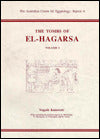 The Tombs of El-Hagarsa, Volume I (The Australian Centre for Egyptology Series)