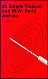 25 Simple Tropical and MW Band Aerials