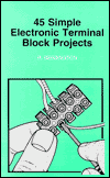 45 Simple Electronic Terminal Block Projects