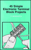 45 Simple Electronic Terminal Block Projects