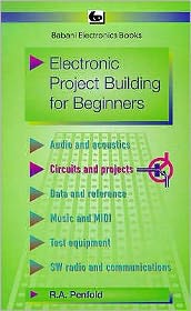 Electronic Project Building for Beginners