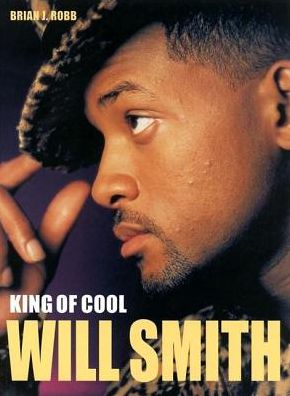 Will Smith: King of Cool