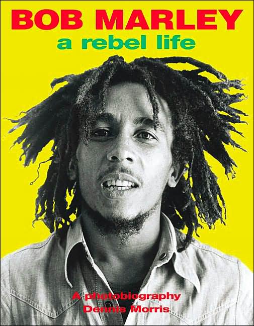 Bob Marley: A Rebel Life, 2nd Edition