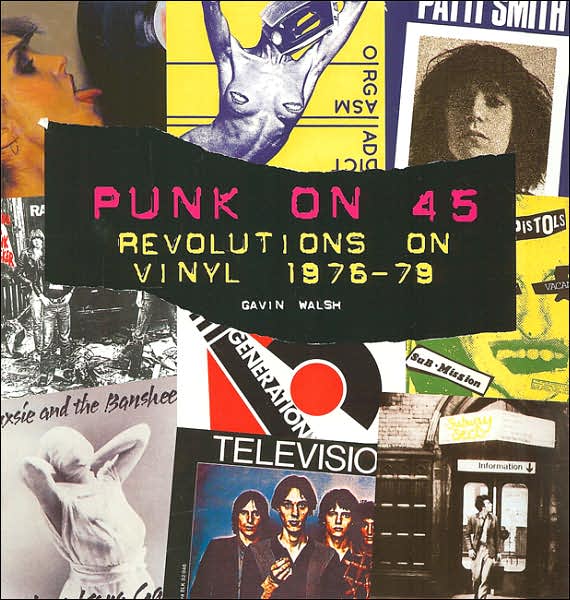 Punk on 45: Revolutions on Vinyl 1976-79