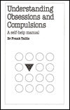 Understanding Obsessions and Compulsions: A Self-Help Manual