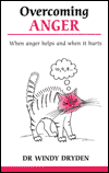 Overcoming Anger: When Anger Helps and When it Hurts