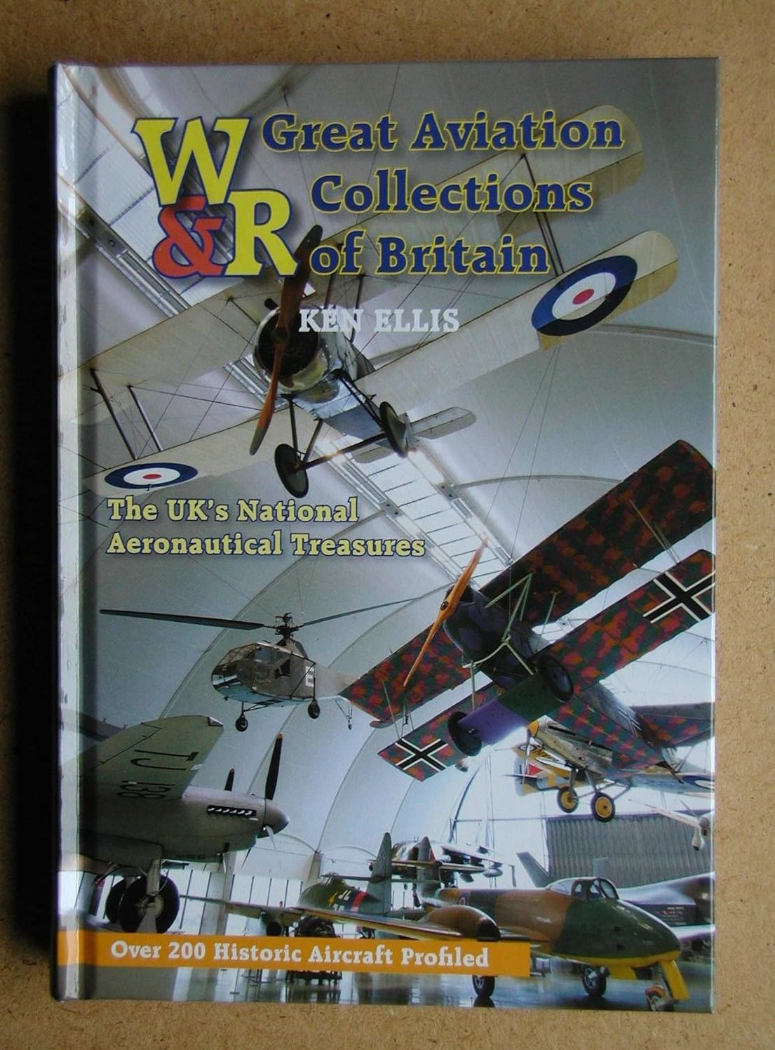 Great Aviation Collections of Britain: The Uk's National Treasures and Where to Find Them