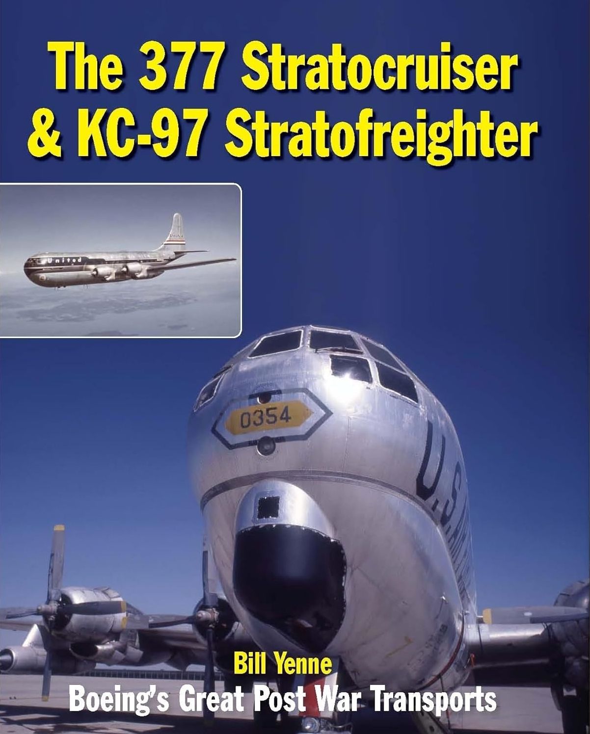 The 377 Stratocruiser & KC-97 Stratofreighter: Boeing's Great Post War Transports