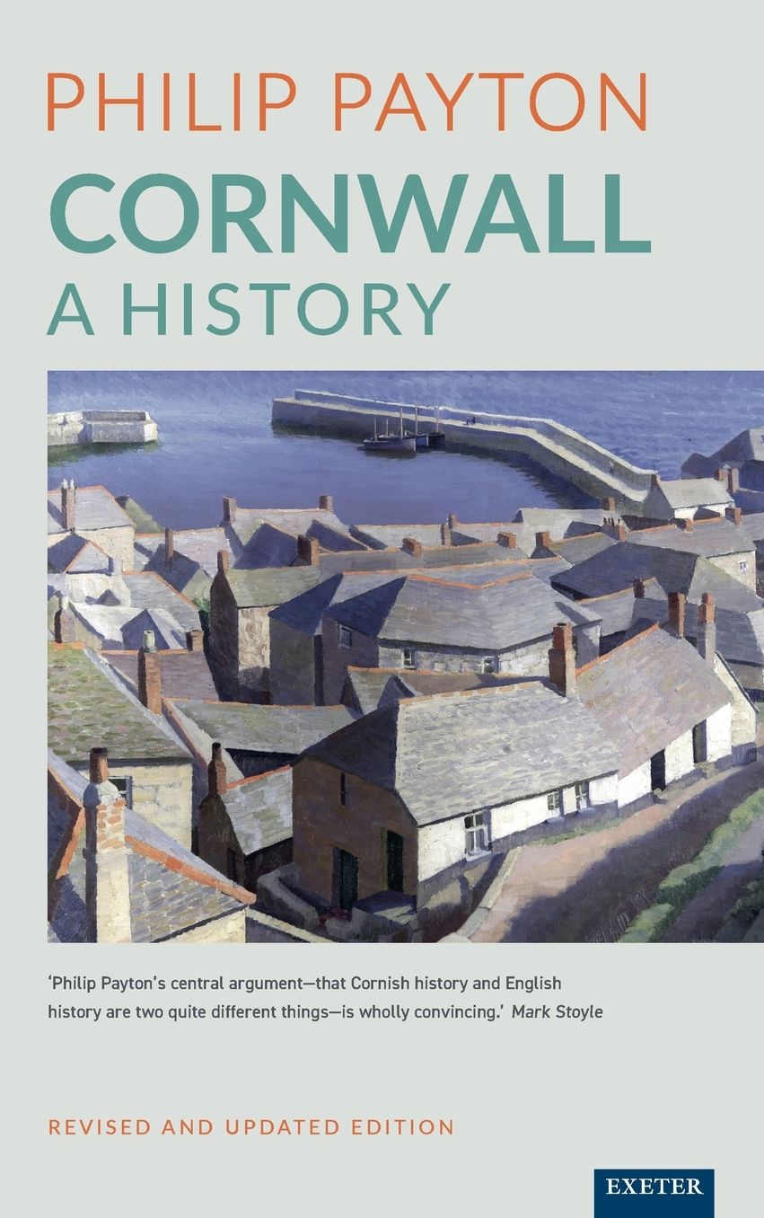 Cornwall: A History: Revised and Updated Edition