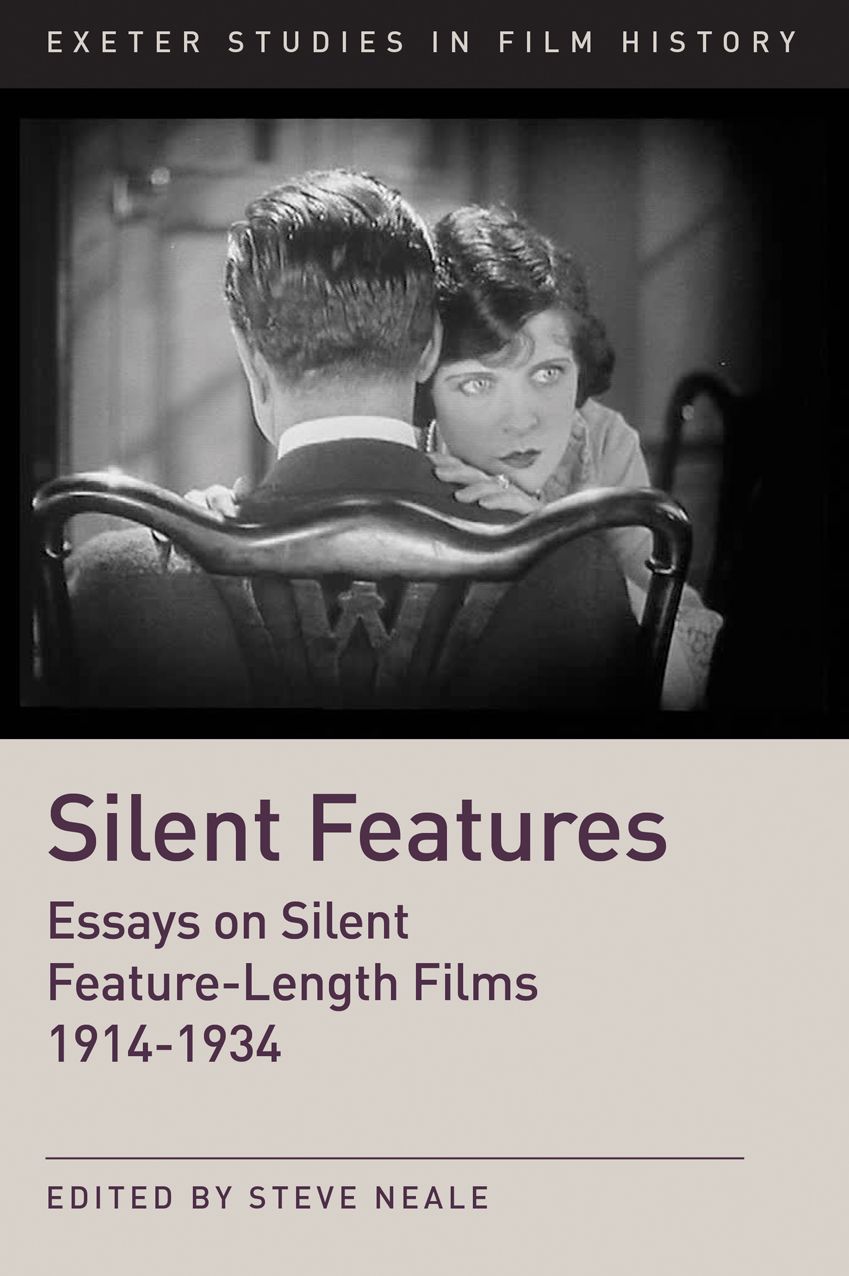 Silent Features: The Development of Silent Feature Films 1914-1934