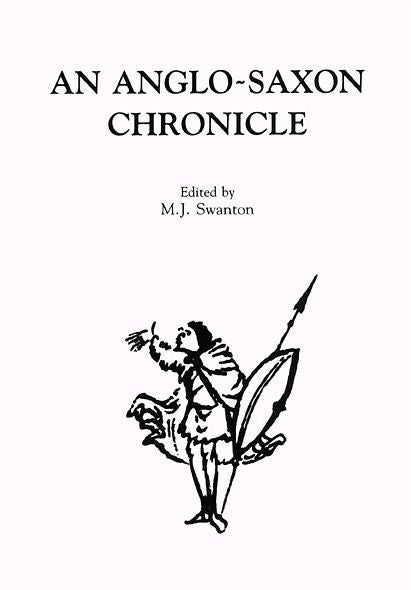 An Anglo-Saxon Chronicle
