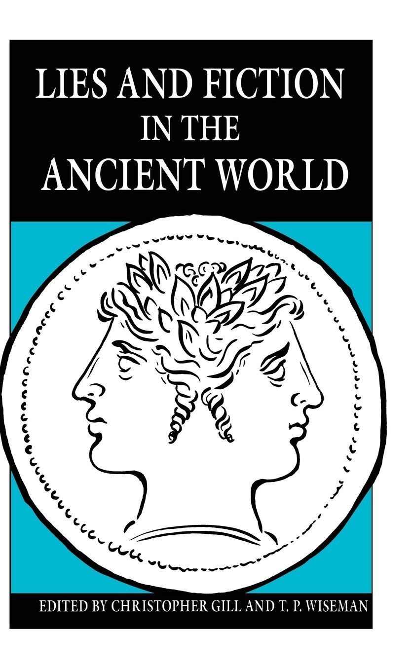 Lies and Fiction in the Ancient World