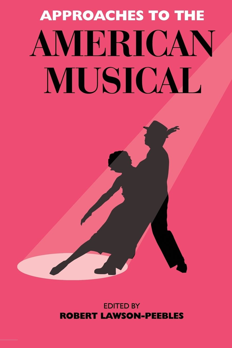 Approaches to the American Musical