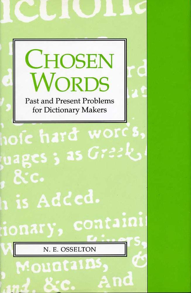 Chosen Words: Past and Present Problems for Dictionary Makers