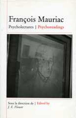 Francois Mauriac: Psycholectures/Psychoreadings