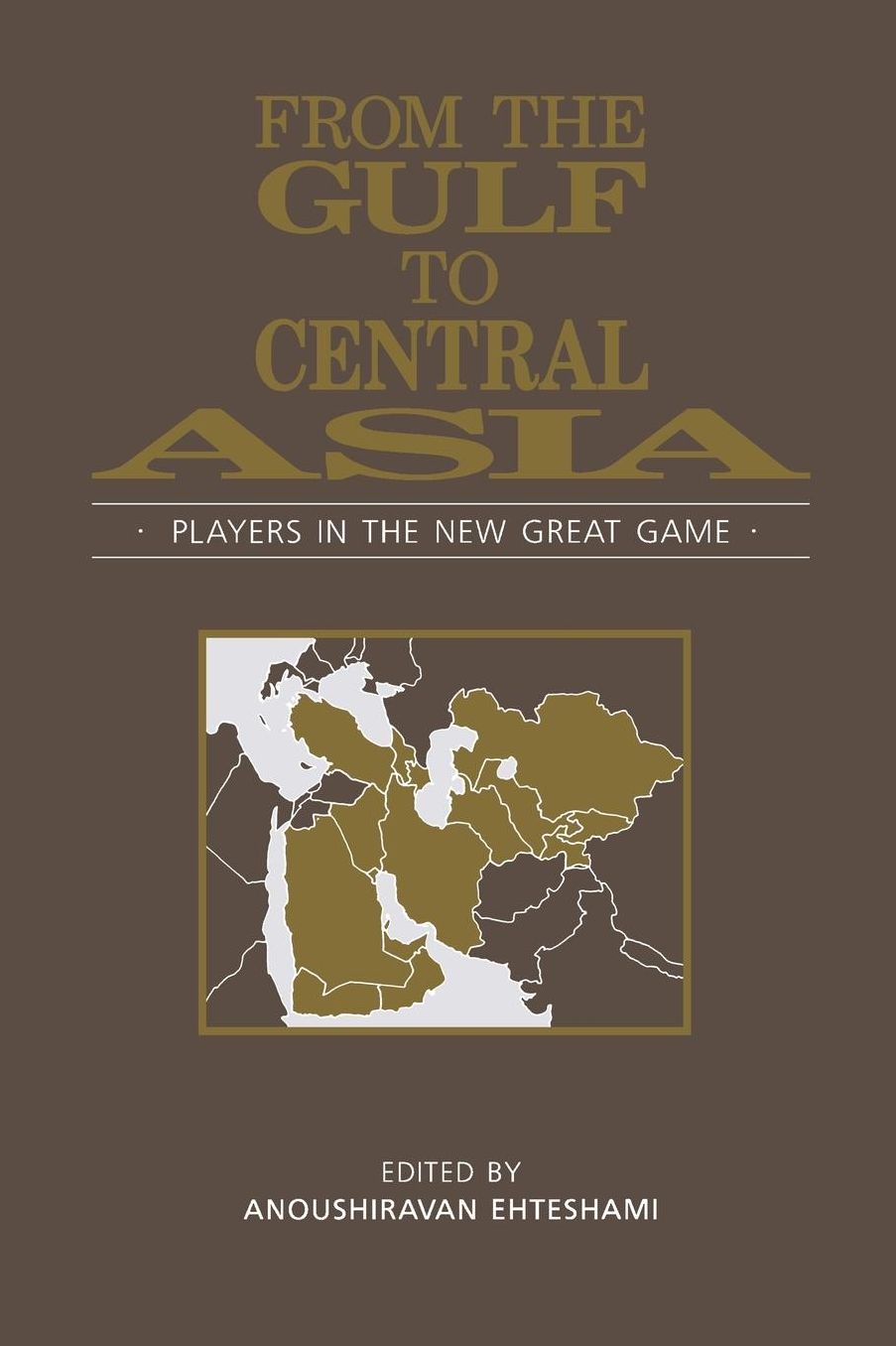 From the Gulf to Central Asia: Players in the New Great Game