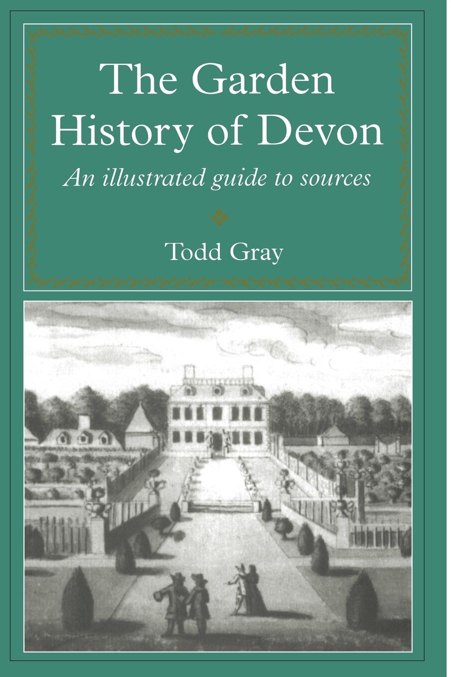 Garden History of Devon: An Illustrated Guide to Sources