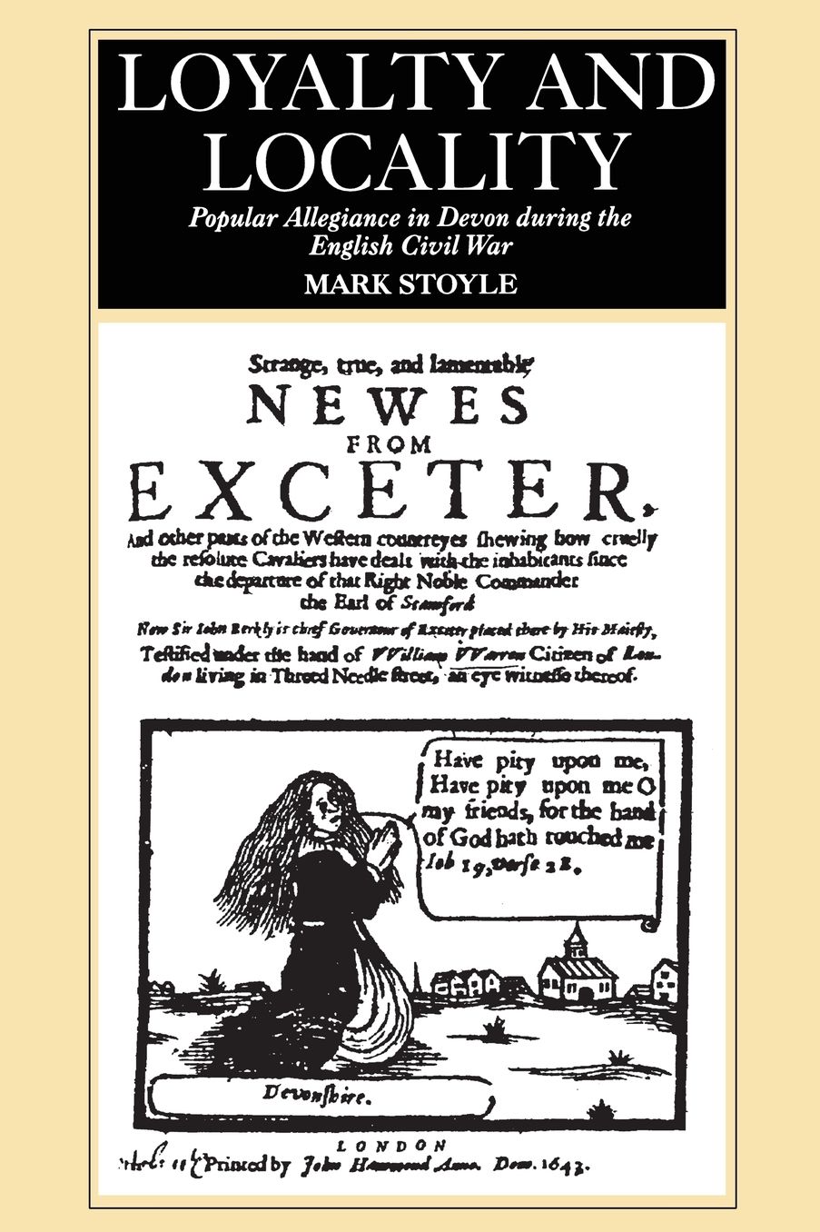 Loyalty and Locality: Popular Allegiance to Devonshire during the English Civil War