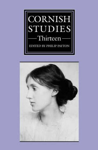 Cornish Studies Vol.13: Second Series