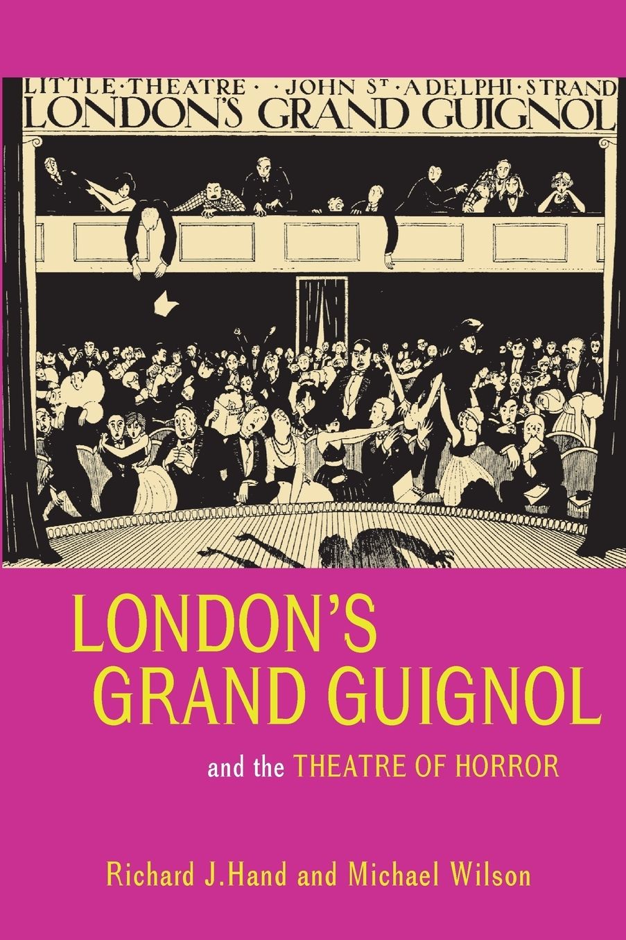 London's Grand Guignol and the Theatre of Horror