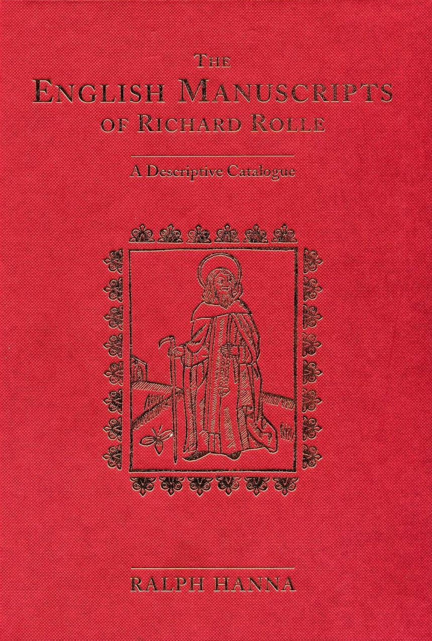 The English Manuscripts of Richard Rolle: A Descriptive Catalogue
