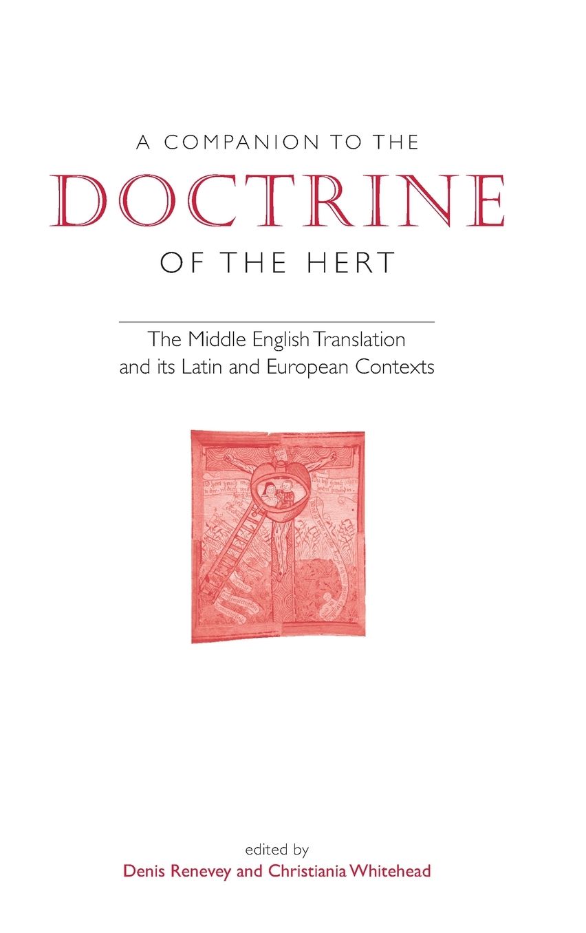 A Companion to The Doctrine of the Hert: The Middle English Translation and its Latin and European Contexts