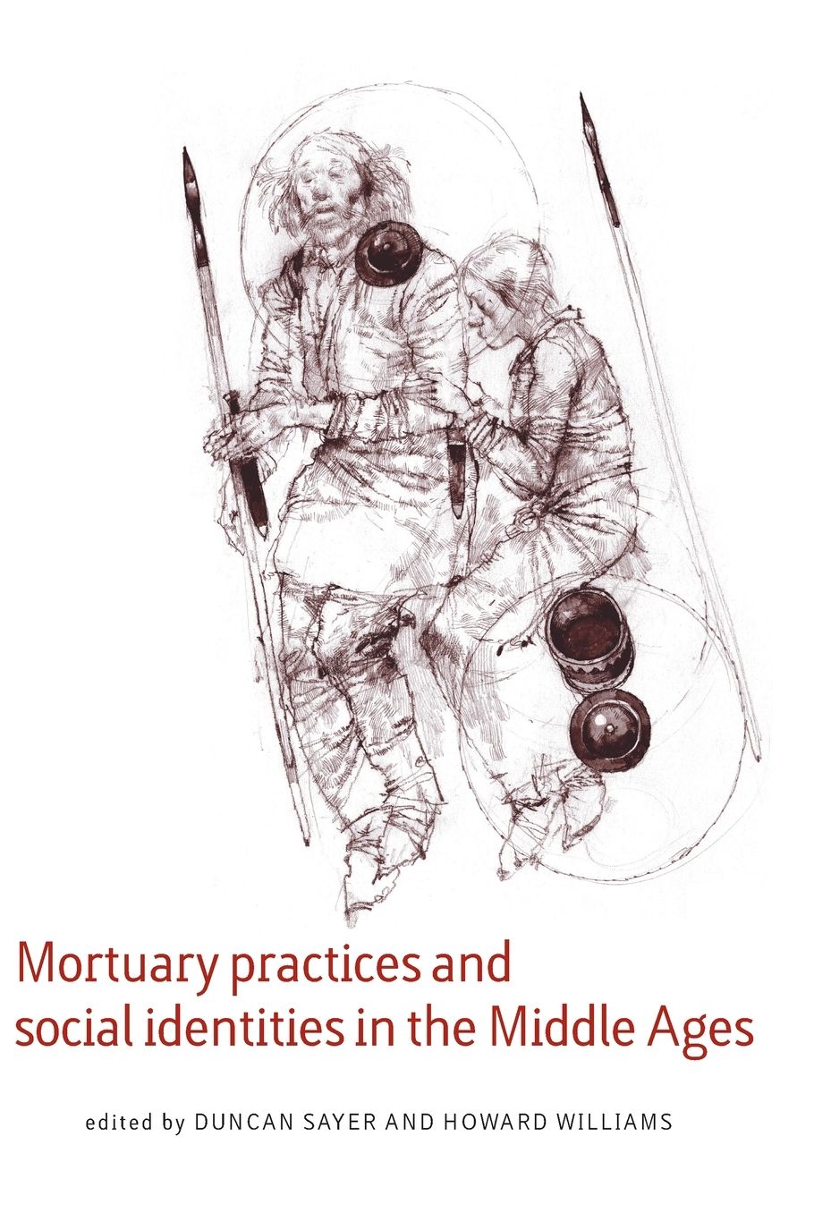 Mortuary Practices and Social Identities in the Middle Ages