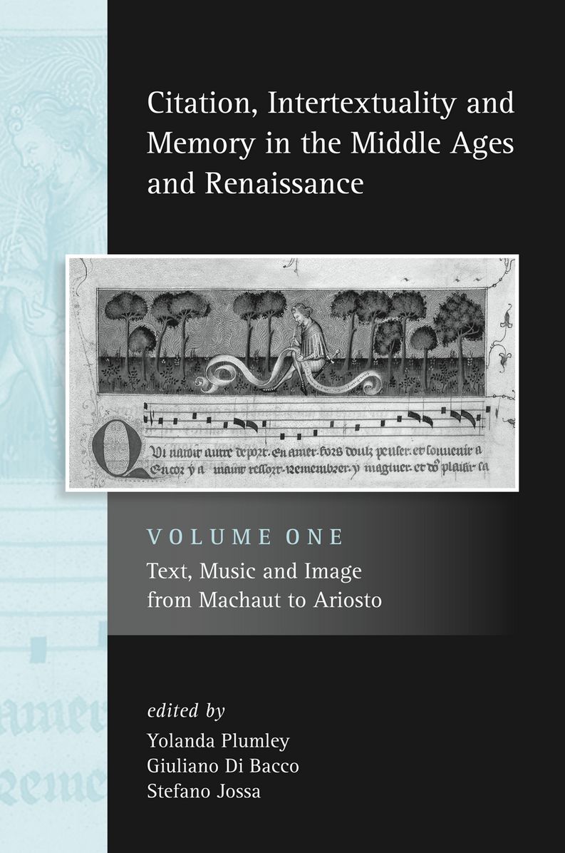 Citation, Intertextuality and Memory in the Middle Ages and Renaissance: Volume 2: Cross-Disciplinary Perspectives on Medieval Culture
