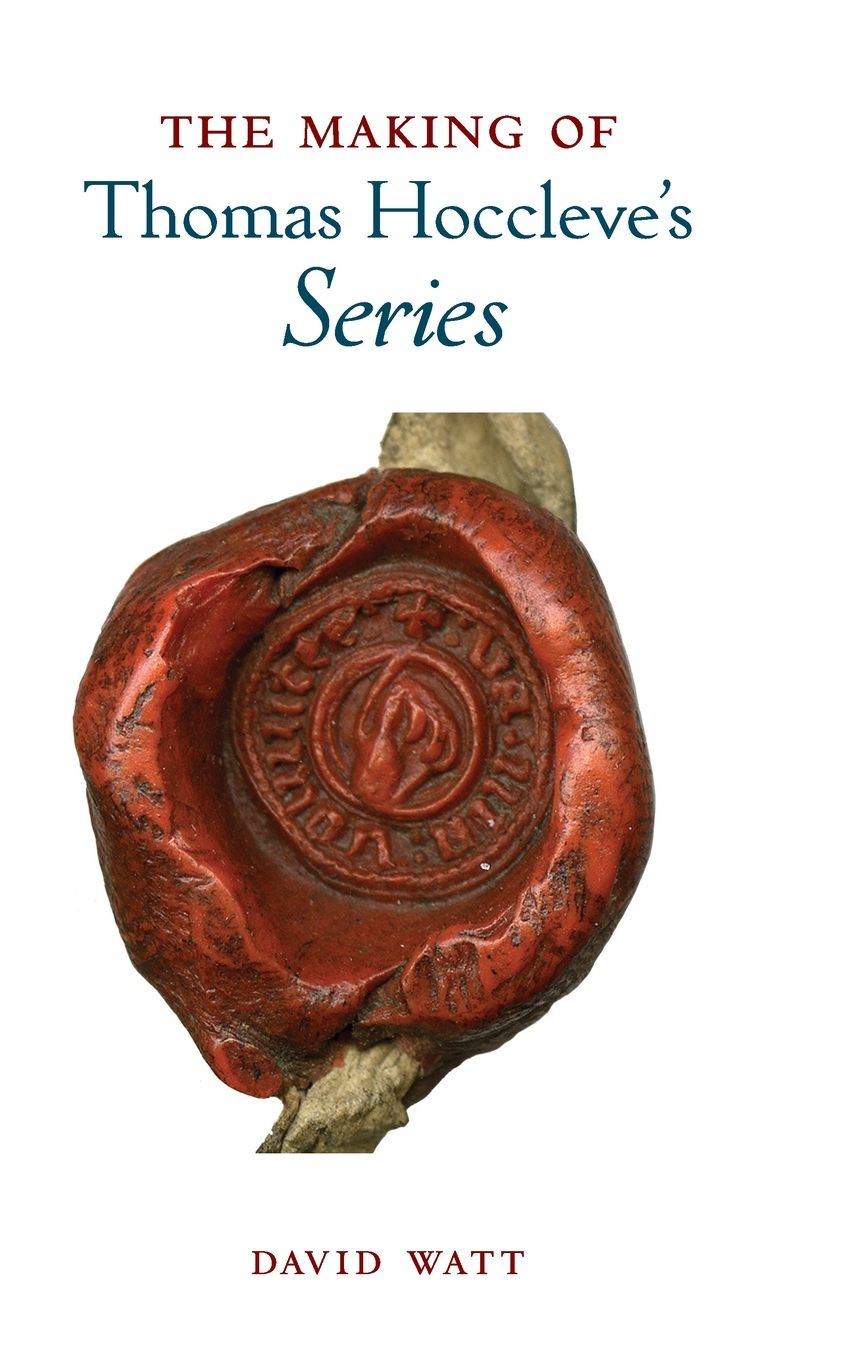 The Making of Thomas Hoccleve's "Series"