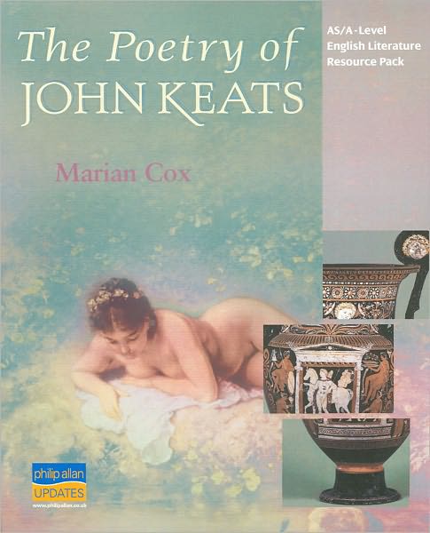 The Poetry of John Keats: AS/A-Level English Literature Resouce Pack