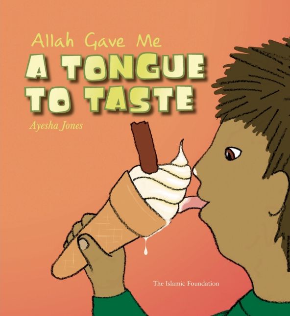 Allah Gave Me a Tongue to Taste