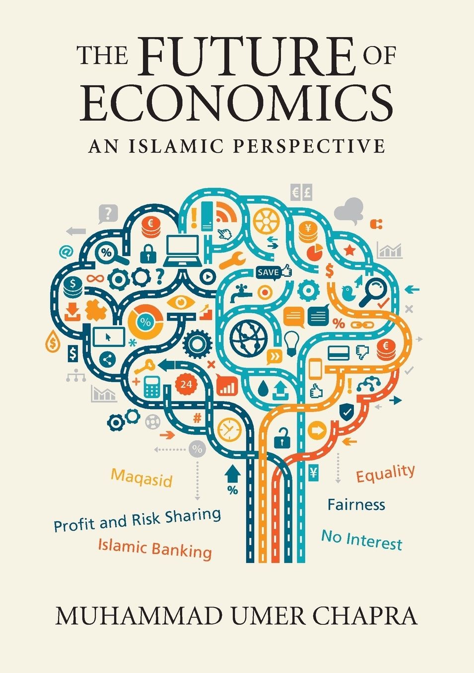 The Future of Economics: An Islamic Perspective