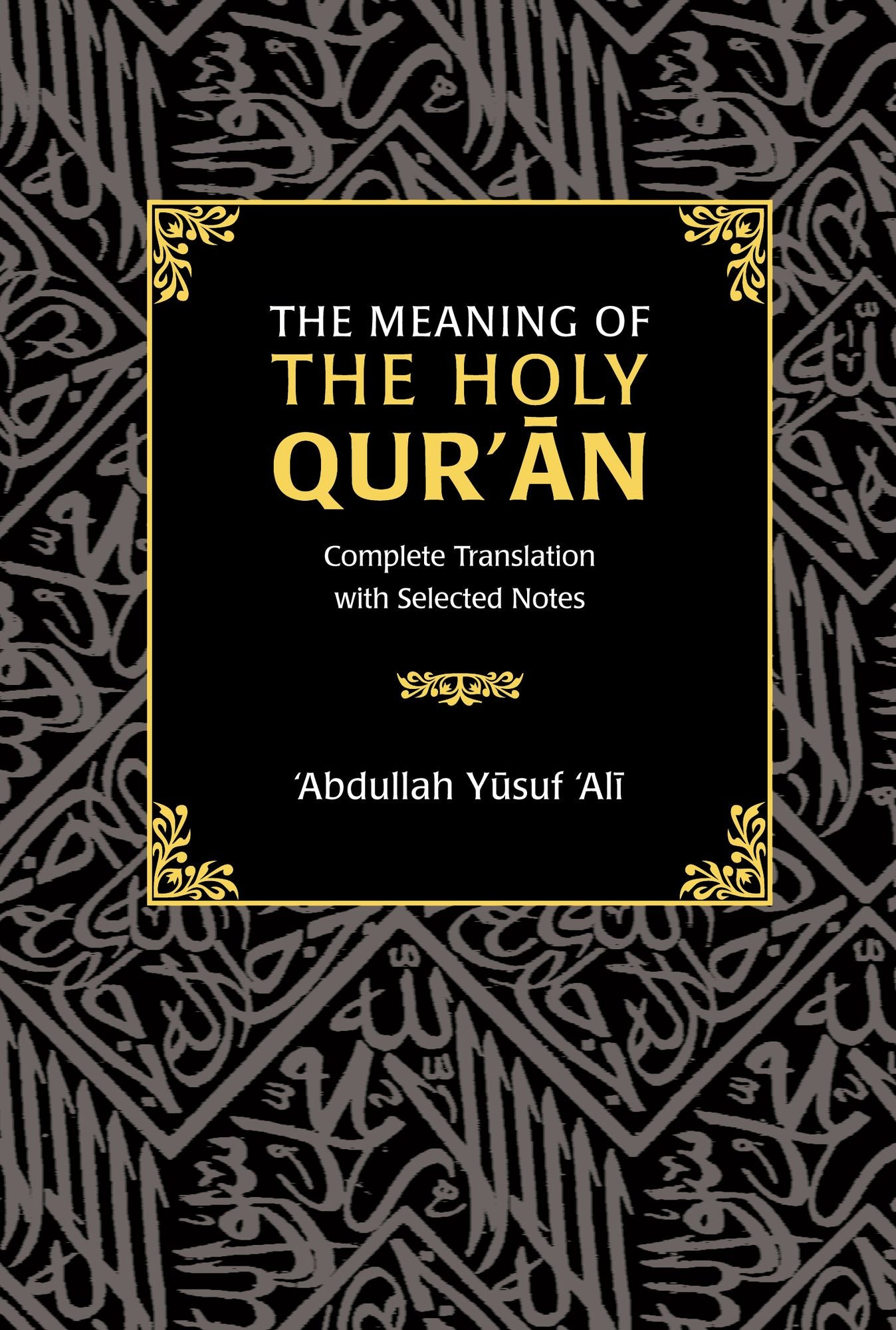 The Meaning of The Holy Qur'an