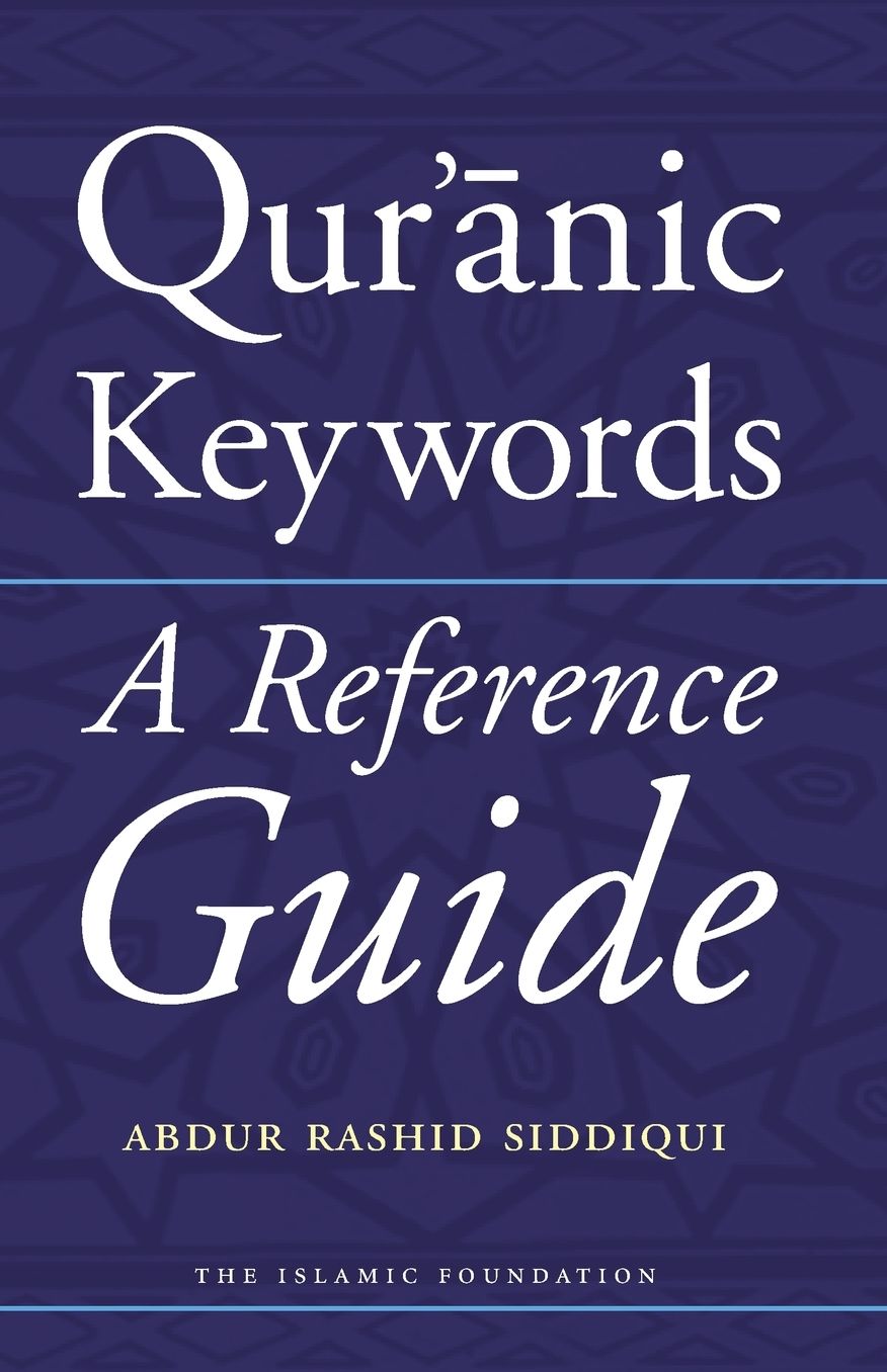 Qur'anic Keywords: A Reference Guide